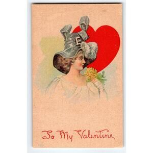 To My Valentine Postcard Victorian Big Hat Women Loving Greetings Vintage